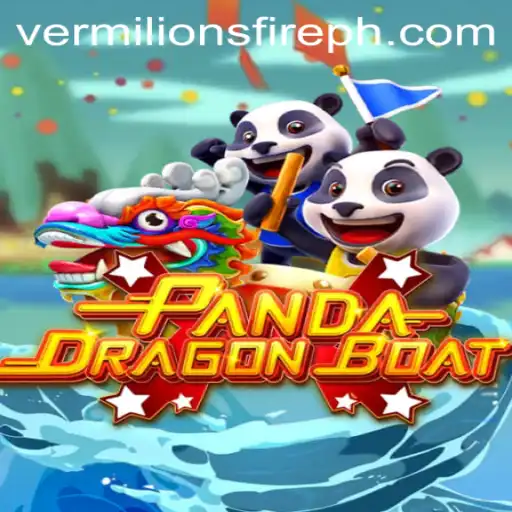 PANDADRAGONBOAT: An Immersive Adventure with Vermilion’s Fire